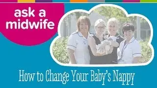 How To Change Your Baby's Nappy - Ask a Midwife | Kiddicare