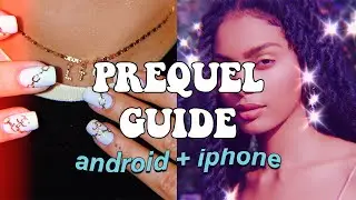 HOW TO USE PREQUEL EASY! |THE GUIDE TO PREQUEL ANDROID+IPHONE