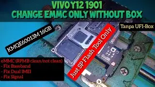 Change eMMC Only Vivo Y12 1901 Without BOX | Via Flash Tool Only | Using 16GB eMMC 