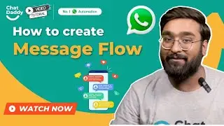 ChatDaddy Tutorial | How to create a simple Message flow| ENG
