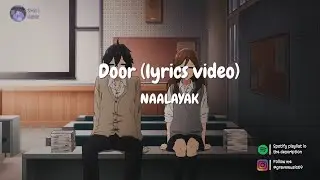 NAALAYAK ~ Door (lyrics video)