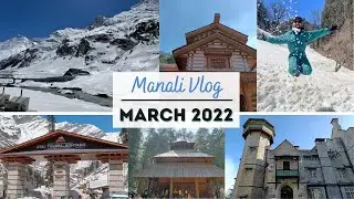 Manali Vlog - March 2022 | The Himalayan Hotel | Atal Tunnel, Hadimba Devi, Vashisht Kund | Vlog 10