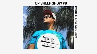 TOP SHELF |  Danny Spence (Austin Boogie Crew Records)