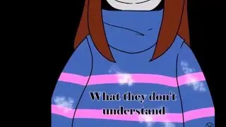[Undertale] You can't hide from us