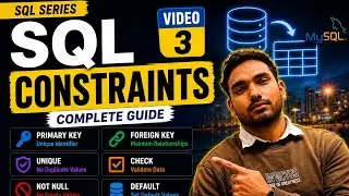 SQL Constraints Explained | PRIMARY KEY, FOREIGN KEY,UNIQUE,NOT NULL,CHECK&DEFAULT | SQL Series Ep 3