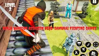 Ninja Warrior Assassin Hero-Samurai Fighting Games story mode level 2