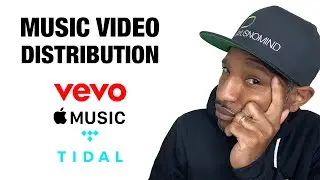 Music Video Distribution: Apple Music, Tidal, VeVo - Best Options