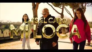 MI LOCA - Luis el Capo