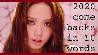 reviewing 2020 kpop comebacks in 10 words or less (Jan - Jun)