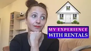 My experience with RENTALS