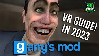Garrys Mod VR Guide - How To Play Garrys Mod In VR In 2023!