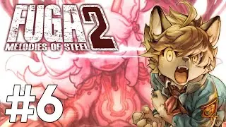 Fidchell VODs: FUGA Melodies of Steel 2 [6]