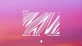 Cerds - Smile Again (FØX REMIX)