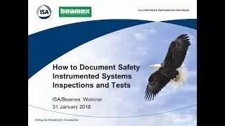 How to Document Safety Instrumented Systems Inspections and Tests | ISA & Beamex Webinar