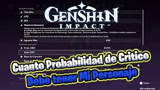 Cuanto Probabilidad de Critico debe tener Mi Personaje Genshin Impact