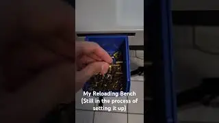 My Reloading Bench (still in the process of setting it up)