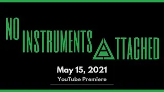 No Instruments Attached 2021