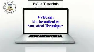 Lecture- 1;   Syllabus -  F.Y.B.Com. Mathematical & Statistical Techniques by Prof Mandar Bhanushe