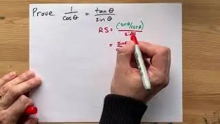 Prove 1/cosx=tanx/sinx