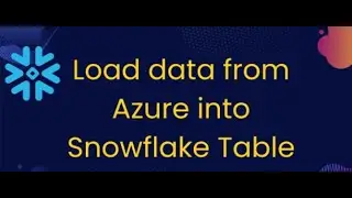 Syncing Azure Blob Storage With Snowflake - Easy Data Loading Tutorial!