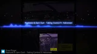 💥RAPTURES ❌ SAM OURT - TAKING CONTROL FT. HALVORSEN FREE [NCS Release] 🔥