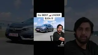 The BEST car Under $20,000?!? A HONDA CIVIC!