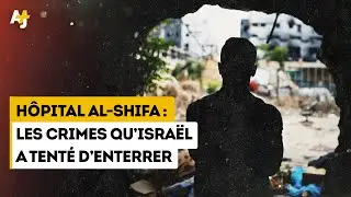 HÔPITAL AL-SHIFA : LES CRIMES QU’ISRAËL A TENTÉ D’ENTERRER