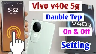 vivo v40e 5g dauble tep on off screen setting / vivo v40e 5g dauble tep on off / vivo v40e 5g