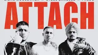 Attach - Sidhu Moose Wala | Steel Banglez | Fredo | Latest Punjabi Songs 2024