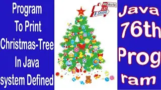 Java 76th program||Program to print Christmas tree in java system defined