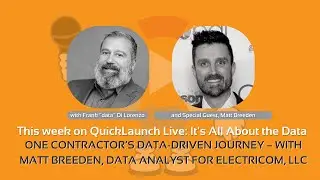 QuickLaunch Live: One Contractor’s Data-Driven Journey With Matt Breeden