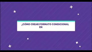 ¿Cómo aplicar formato condicional en Excel?
