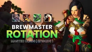 Brewmaster Damage Rotation | Master Class Series | Episode 1