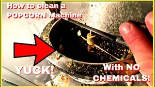 The Fastest Way to Clean Your Popcorn Maker Without Using Any Cleaner or Chemical.