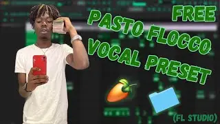 HOW TO SOUND LIKE  PASTO FLOCCO *NEW* (PRESET PACK)