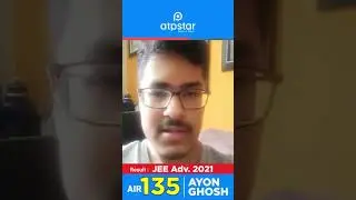 AIR 135 JEE Advanced 2021 - Ayon ghosh - ATP STAR Topper
