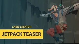 Game Creator teaser - Jetpack Raymond