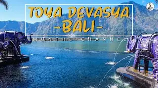 EXPLORE: TOYA DEVASYA HOT SRING || DANAU BATUR KINTAMANI
