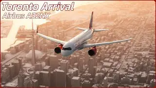 FlyByWire A32NX | Toronto Arrival | Flight Simulator 2020
