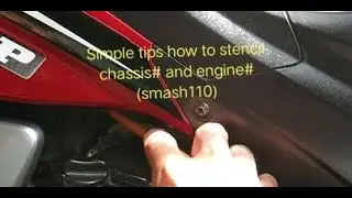 easy ways how to stenciled chassis# and engine#  (smash 110)