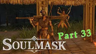 Soulmask | Hunting Crafters | Let's Play | Part 33