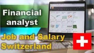 Financial Analyst Job and Salary in Switzerland - Jobs and Wages in Switzerland