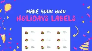 How to make Holiday labels