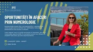 Webinar Gratuit "OPORTUNITĂȚI ÎN AFACERI PRIN NUMEROLOGIE"
