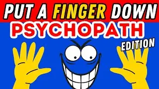Put A Finger Down If Psychopath Edition 🤓🧠| Put A Finger Down If Quiz TikTok 