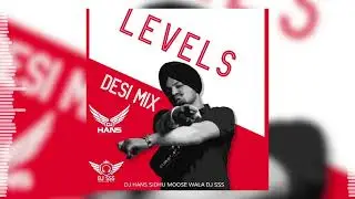Level (Remix) DJ HANS X DJ SSS | Sidhu Moose Wala