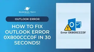 How to fix Outlook error 0x800ccc0f in 1 minute!