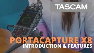 TASCAM Portacapture X8 - The Content Creators Handheld Recorder