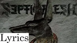 Septicflesh - Anubis Lyrics (English & Suomeksi)