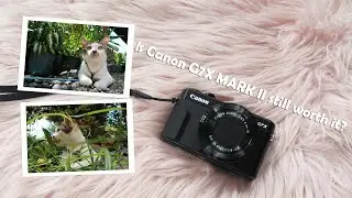 Unboxing Canon G7X Mark II Camera & Video and Photo Test | 2021